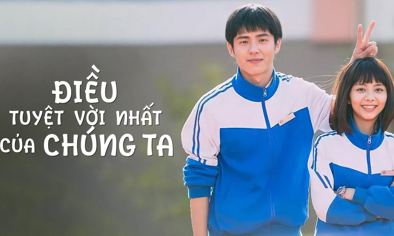 Poster of Điều Tuyệt Vời Nhất Của Chúng Ta