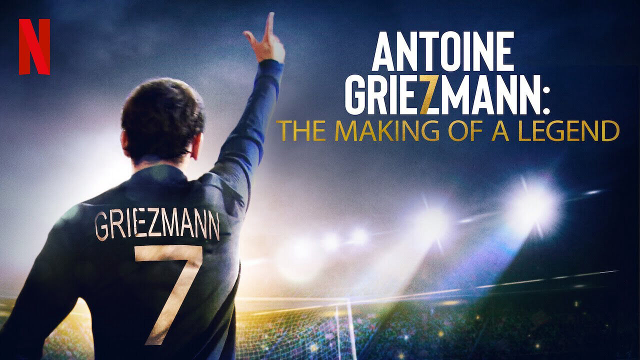 Poster of Antoine Griezmann Làm nên một huyền thoại