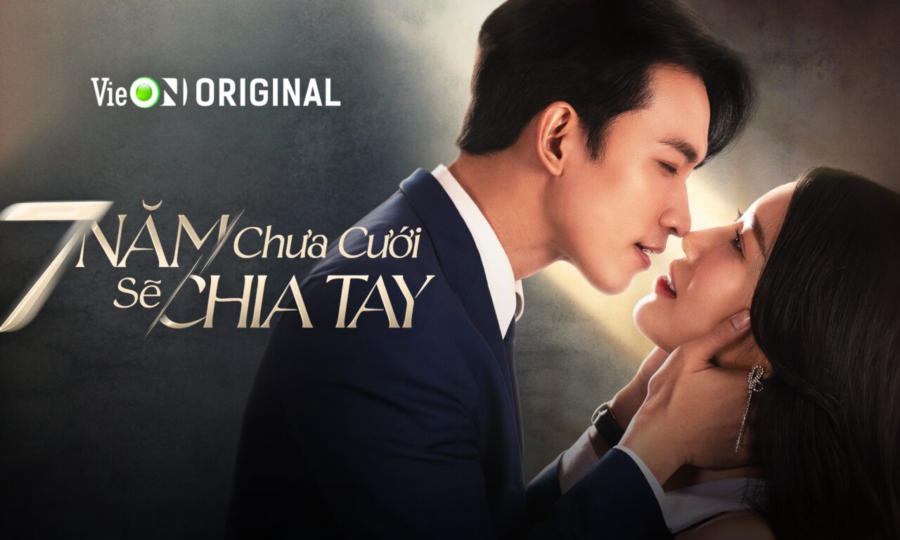 Poster of 7 Năm Chưa Cưới Sẽ Chia Tay