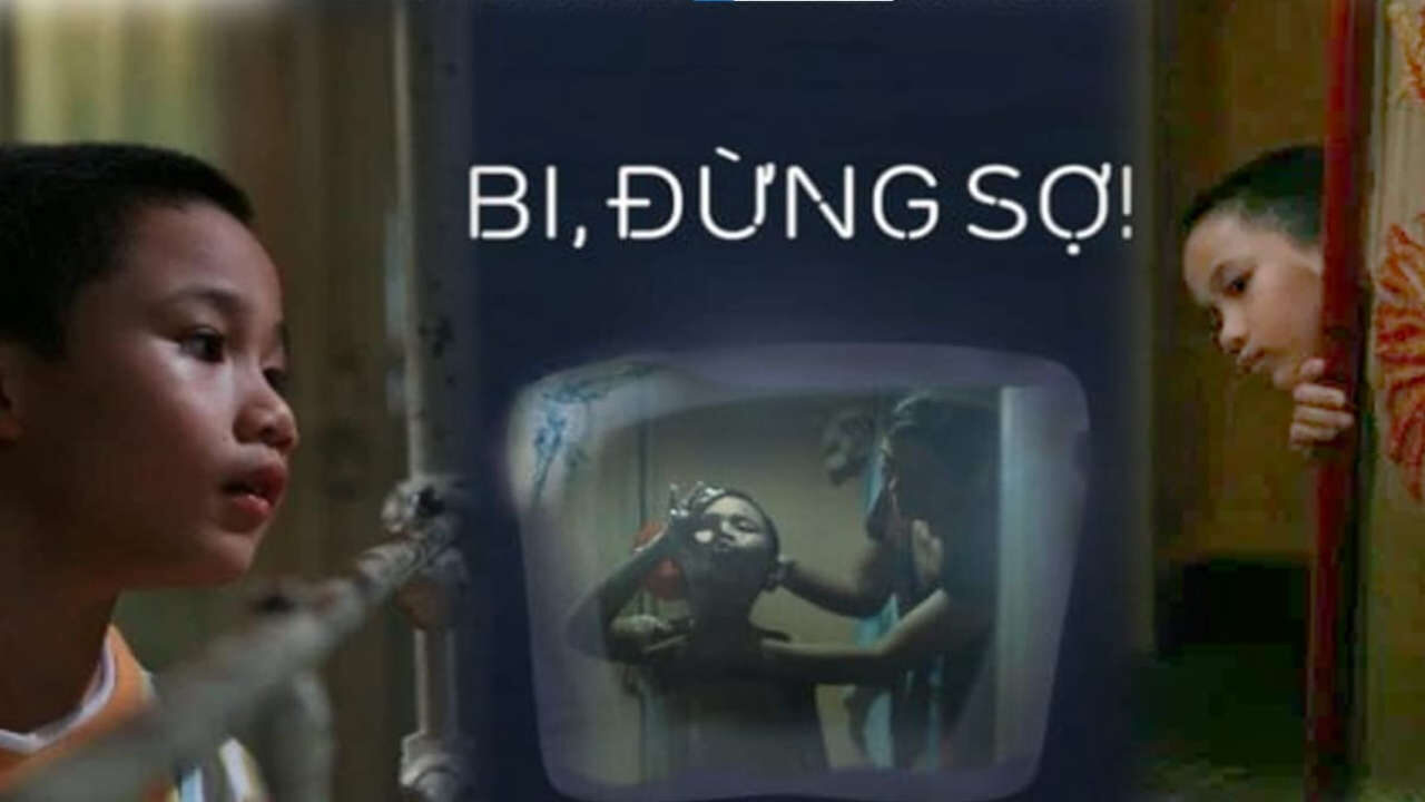 Poster of Bi Đừng Sợ