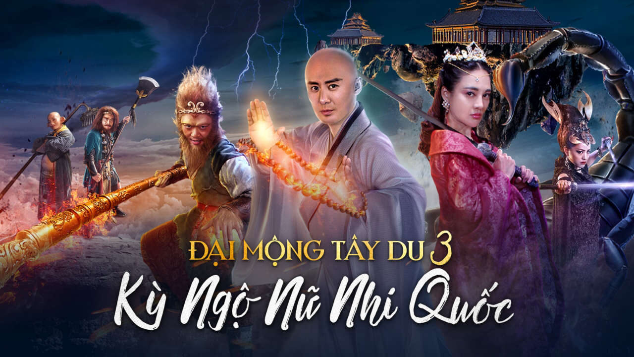 Poster of Đại Mộng Tây Du 3 Kỳ Ngộ Nữ Nhi Quốc