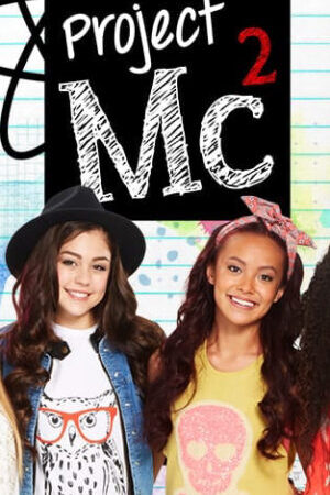 Xem phim Dự án Mc2 ( 1)  - Project Mc2 (Season 1) (2015)