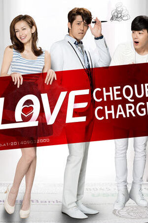 Xem phim Tích Điểm Tình Yêu  - Love Cheque Charge (2014)