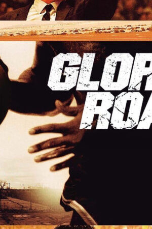 Xem phim Con Đường Vinh Quang  - Glory Road (2006)