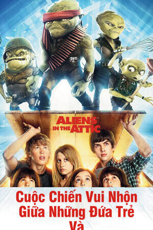 Xem phim Cuộc Chiến Vui Nhộn Giữa Những Đứa Trẻ Và Người Ngoài Hành Tinh  - Aliens In The Attic (2009)