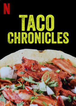 Xem phim Biên niên sử Taco (Quyển 3)  - Taco Chronicles (Volume 3) (2022)