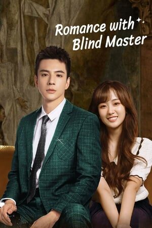 Xem phim Người Hầu Của Thiếu Gia Mù  - Romance with Blind Master (2023)