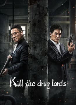 Xem phim Trận Chiến Thế Giới Ngầm  - Kill the Drug Lords (2023)