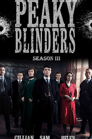 Xem phim Bóng ma Anh Quốc ( 3)  - Peaky Blinders (Season 3) (2016)