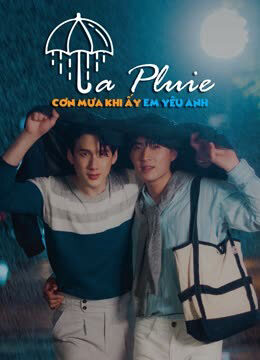 Xem phim La Pluie Cơn Mưa Khi Ấy Em Yêu Anh  - La Pluie (2023)