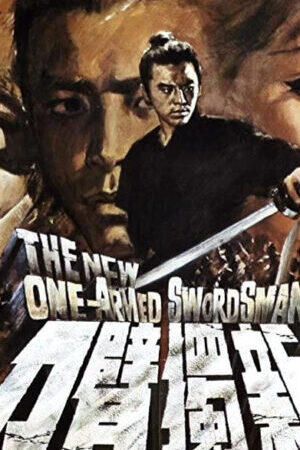 Xem phim The New One Armed Swordsman  - The New One Armed Swordsman (1971)