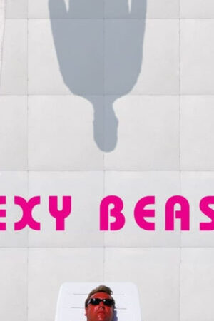 Xem phim Sexy Beast  - Sexy Beast (2002)