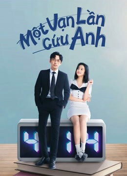 Xem phim Một Vạn Lần Cứu Anh  - Love in a Loop (2022)