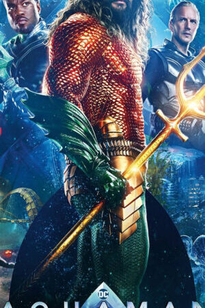 Xem phim Aquaman 2 Vương Quốc Thất Lạc  - Aquaman and the Lost Kingdom (2023)