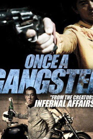 Xem phim Một lần làm Gangster  - Once a Gangster (2010)