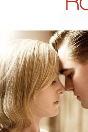 Xem phim Khát Vọng Tình Yêu  - Revolutionary Road (2008)