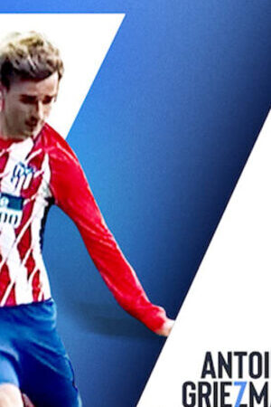 Xem phim Antoine Griezmann Làm nên một huyền thoại  - Antoine Griezmann The Making of a Legend (2019)