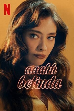 Xem phim Aaahh Belinda  - Oh Belinda (2023)