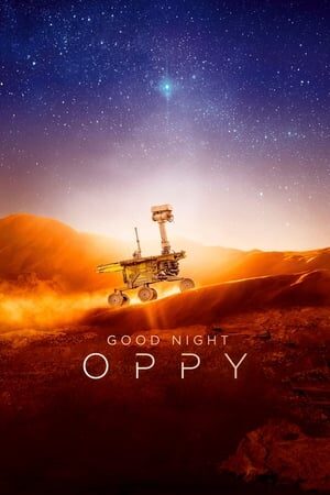 Xem phim Ngủ Ngon Oppy  - Good Night Oppy (2022)