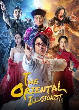 Xem phim Ảo Thuật Sư  - The Oriental Illusionist (2021)