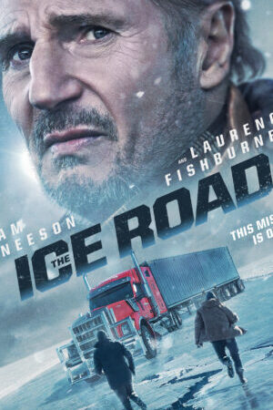 Xem phim Con Đường Băng  - The Ice Road (2021)