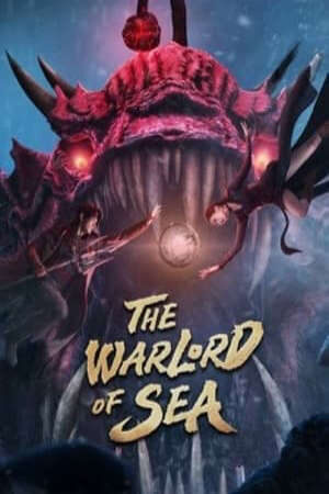 Xem phim Đạp Sóng Rẽ Gió  - The Warlord Of The Sea (2021)