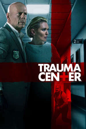 Xem phim Trung Tâm Chấn Thương  - Trauma Center (2019)