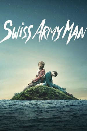 Xem phim Xác Sống Biết Nói  - Swiss Army Man (2016)