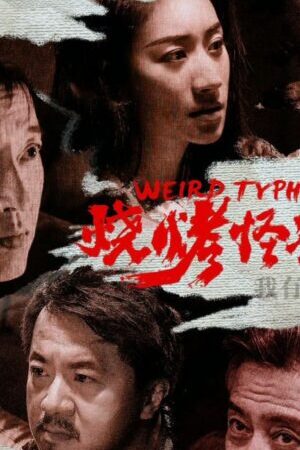 Xem phim Quán Nướng Kỳ Lạ Giông Bão  - Weird Typhoon (2024)