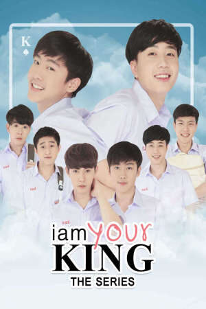 Xem phim Bạn Là Của Tôi ( 1)  - I Am Your King The Series 1 (2022)