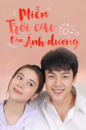 Xem phim Miễn Trời Cao Còn Có Ánh Dương  - My Forever Sunshine (2020)