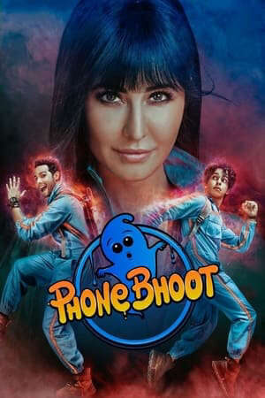 Xem phim Điện Thoại Bắt Ma  - Phone Bhoot (2022)