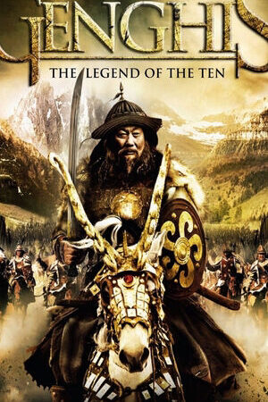 Xem phim Thành Cát Tư Hãn  - Genghis The Legend of the Ten (2012)