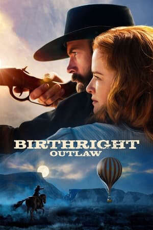 Xem phim Ngoài Vòng Luật Pháp  - Birthright Outlaw (2023)