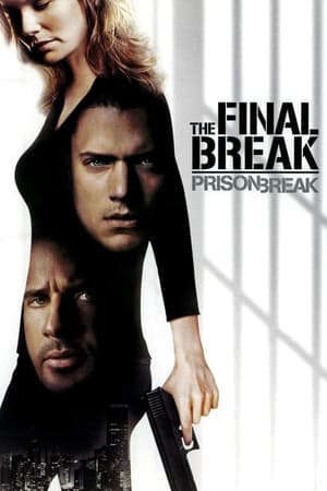 Xem phim Cuộc Vượt Ngục Cuối Cùng  - Prison Break The Final Break (2009)