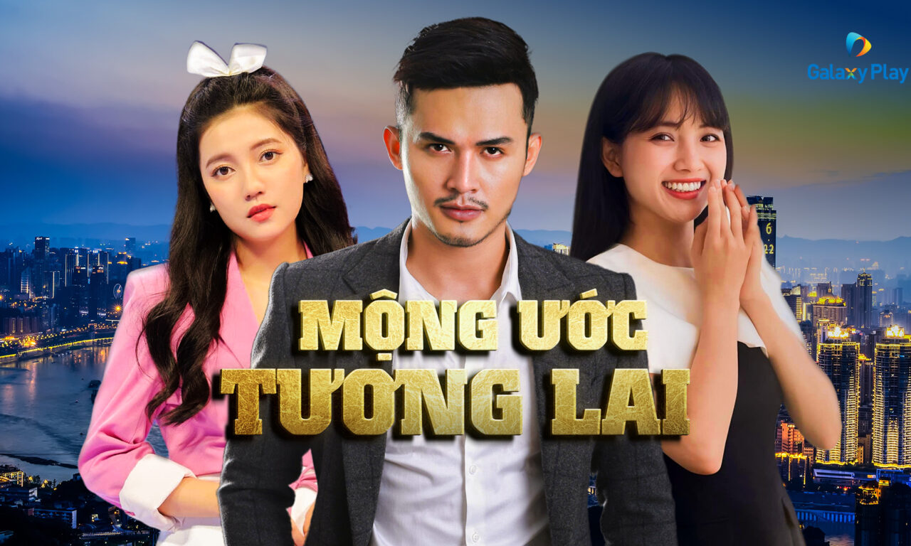 Poster of Mộng Ước Tương Lai