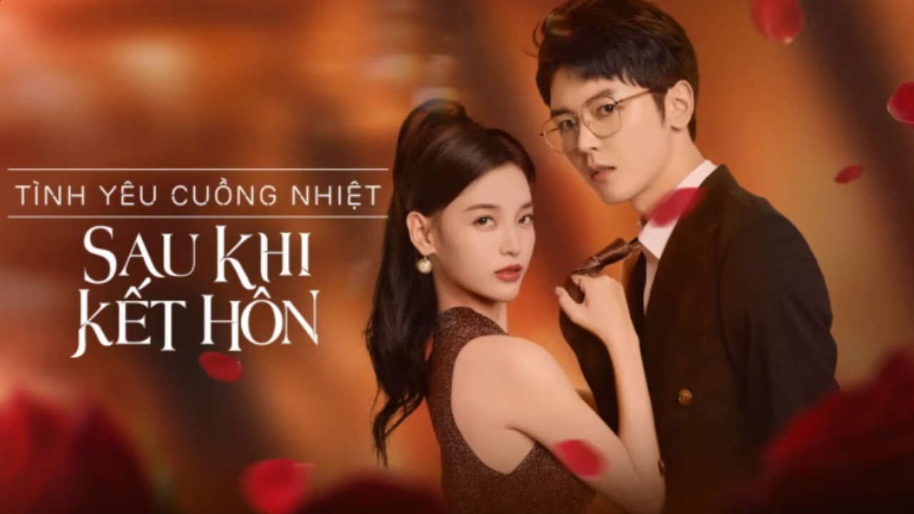 Poster of Tình Yêu Cuồng Nhiệt Sau Khi Kết Hôn