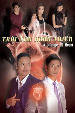 Xem phim Trái Tim Hoàn Thiện  - A Change of Heart (2013)