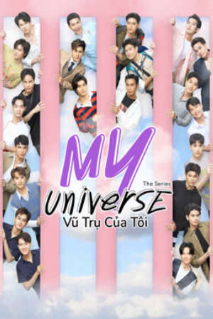 Xem phim Vũ Trụ Của Tôi  - My Universe (2023)