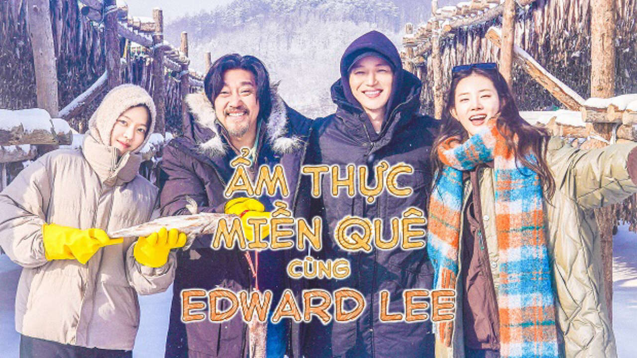 Poster of Ẩm Thực Miền Quê Cùng Edward Lee