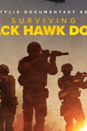 Xem phim Diều Hâu Gãy Cánh Sống Sót Sau Trận Chiến  - Surviving Black Hawk Down (2025)